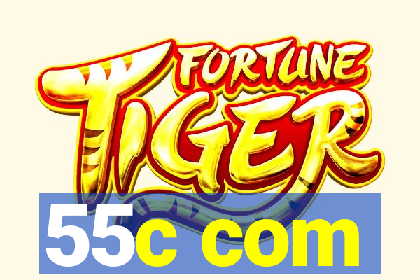 55c com